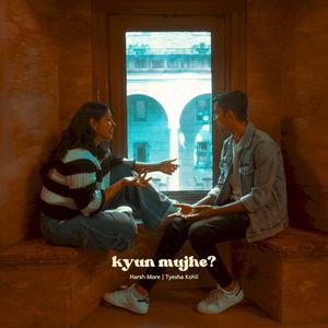 Kyun Mujhe? (Single)