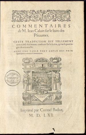 Commentaires de Jehan Calvin sur le livre des Pseaumes