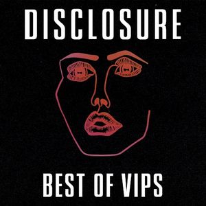 Disclosure VIPs