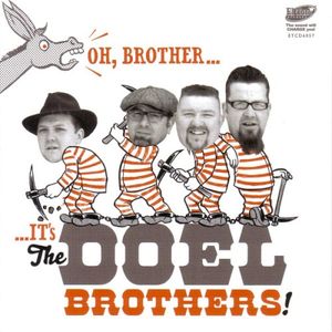 Oh, Brother… …It’s The Doel Brothers!