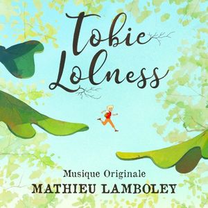 Tobie Lolness: Original Series Soundtrack (OST)