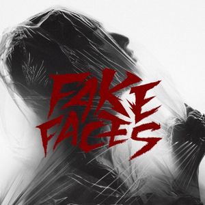 Fake Faces (Single)