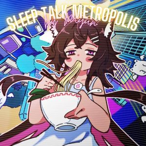 Sleep Talk Metropolis (Single)