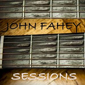 John Fahey Sessions (live at the BBC October, 1987)