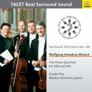 Wolfgang Amadeus Mozart: The Piano Quartets KV 478 and 493