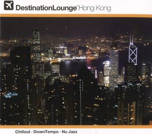 Destination Lounge: Hong Kong
