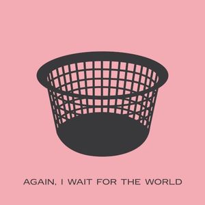 Again, I wait for the World (EP)