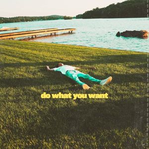 dowhatyouwant (Single)