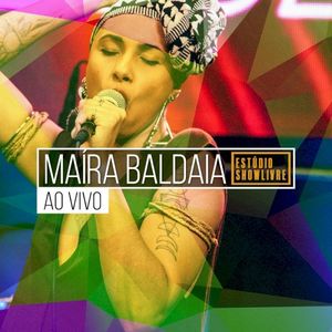 Maíra Baldaia no Estúdio Showlivre (Live)