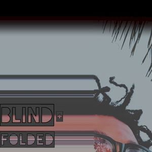 Blind & Folded (Single)