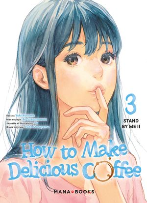 How to Make Delicious Coffee, tome 3