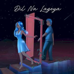 Dil Na Lageya (Single)