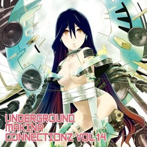 Underground Makina Connectionz Vol. 14