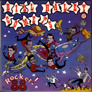 Bill Haley and His Comets, Vol. 2, Rocket! 88