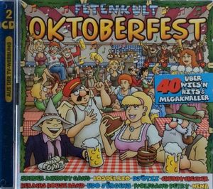 Oktoberfest Mix: Anton aus Tirol / Gemma Bier trinken / Sag, kannst du mi no an Hunderter borg’n / Never Stop the Alpenpop