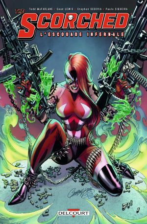 Spawn the scorched - L’escouade infernale tome 1