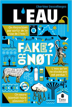 L'eau, Fake or not ?