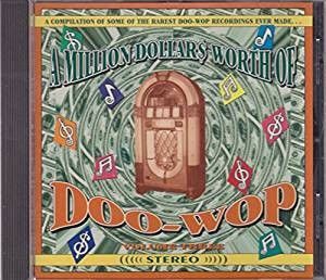 A Million Dollars Worth of Doo-Wop, Volume 3