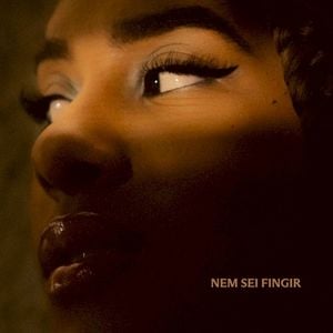 Nem Sei Fingir (Single)