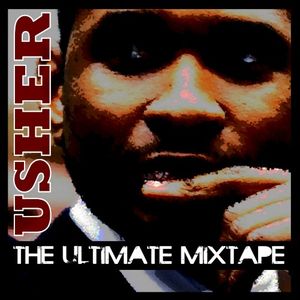 The Ultimate Usher Mixtape