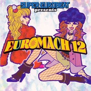 SUPER EUROBEAT presents EUROMACH 12