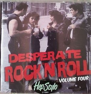 Desperate Rock’n’Roll, Volume Four