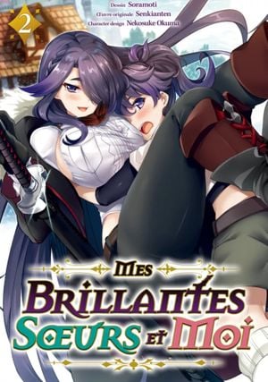 Mes brillantes sœurs et moi, tome 2