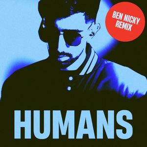 Humans (Ben Nicky Remix) (Single)