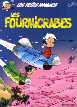 Les Fourmicrabes - Les Petits hommes, tome 39