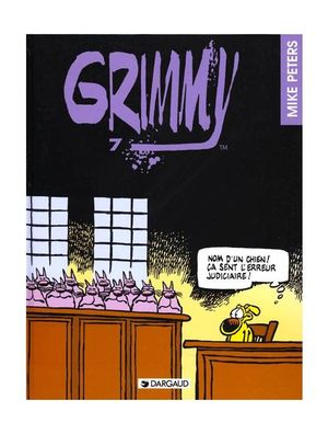 Grimmy - Tome 7 - Nom d'un chien ! Ça sent l'erreur judiciaire !