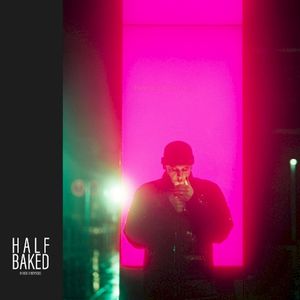 Halfbaked (Single)