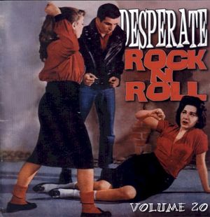 Desperate Rock n Roll, Volume 20