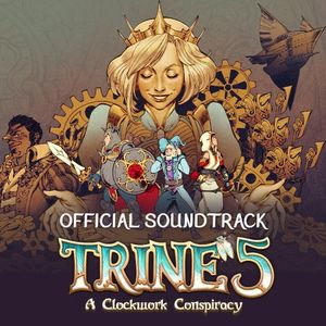 Trine 5: A Clockwork Conspiracy Soundtrack (OST)
