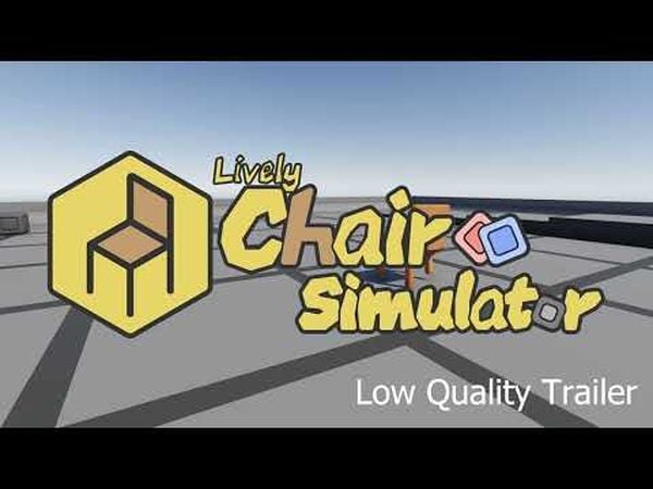 Lively Chair Simulator