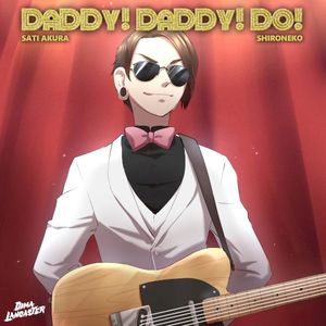 DADDY! DADDY! DO! (Kaguya‐sama: Love is War Season 2 Opening)