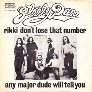 Rikki Don’t Lose That Number / Any Major Dude Will Tell You (Single)