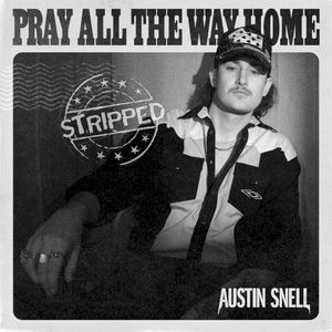 Pray All The Way Home (Stripped) (Single)