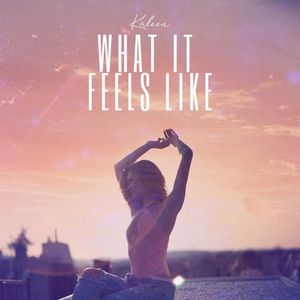 What It Feels Like (Single)