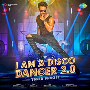 I Am A Disco Dancer 2.0 (Single)