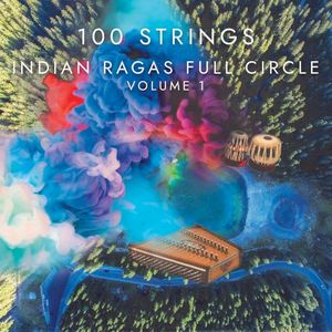 Indian Ragas Full Circle, Vol. 1