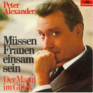 Müssen Frauen einsam sein / Der Mann im Glück (Single)