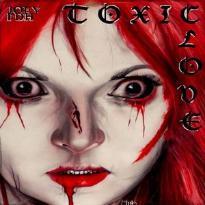 Toxic Love (Single)