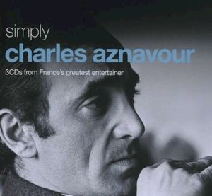Simply Charles Aznavour (3CDs From France’s Greatest Entertainer)