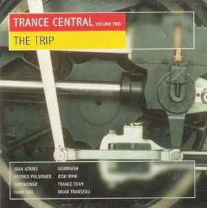Trance Central, Volume Two: The Trip