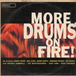 More Drums On Fire!