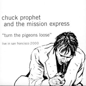 Turn The Pigeons Loose - Live In San Francisco 2000 (Live)