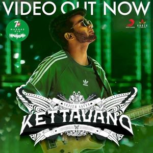 Kettavano (Madras Gig) (Single)