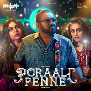 Poraali Penne (Madras Gig Season 2) (Single)