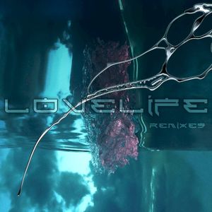 Lovelife Remixes