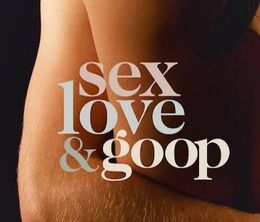 image-https://media.senscritique.com/media/000022041024/0/sex_love_goop.jpg